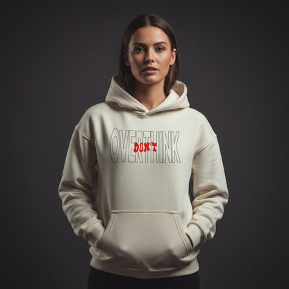 Don't Overthink - Unisex Oversized Hoodie